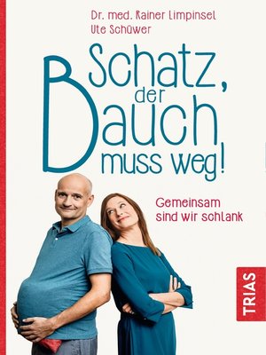 cover image of Schatz, der Bauch muss weg